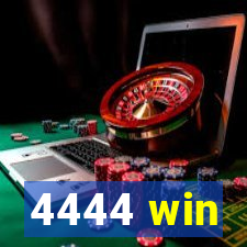 4444 win